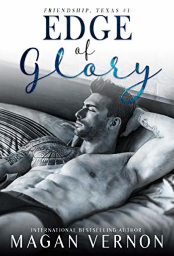 Edge of Glory (Book #1 in Friendship Texas series) PDF