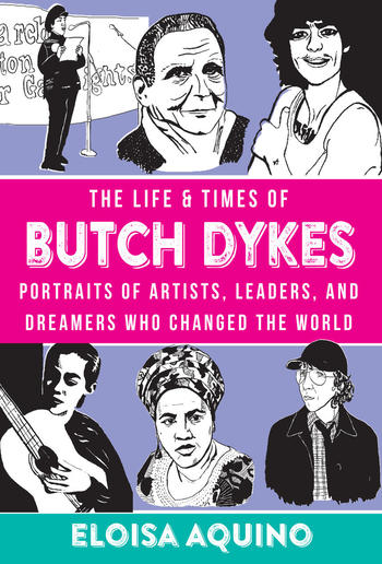 The Life & Times of Butch Dykes PDF