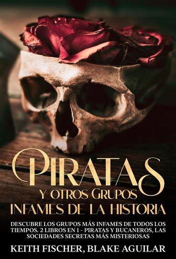 Piratas y otros Grupos Infames de la Historia PDF