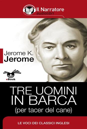 Tre uomini in barca (per tacer del cane) PDF