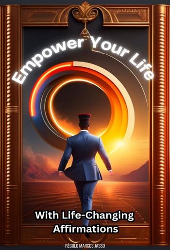 Empower Your Life with Life-Changing Affirmations PDF