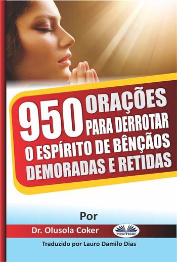 950 Orações Para Derrotar O Espírito De Bênçãos Demoradas E Retidas PDF