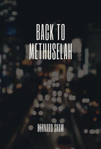 Back to Methuselah PDF