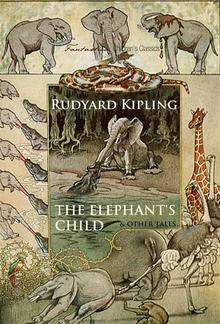 The Elephant's Child and Other Tales PDF