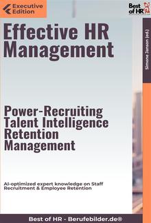 Effective HR Management – Power-Recruiting, Talent Intelligence, Retention Management PDF