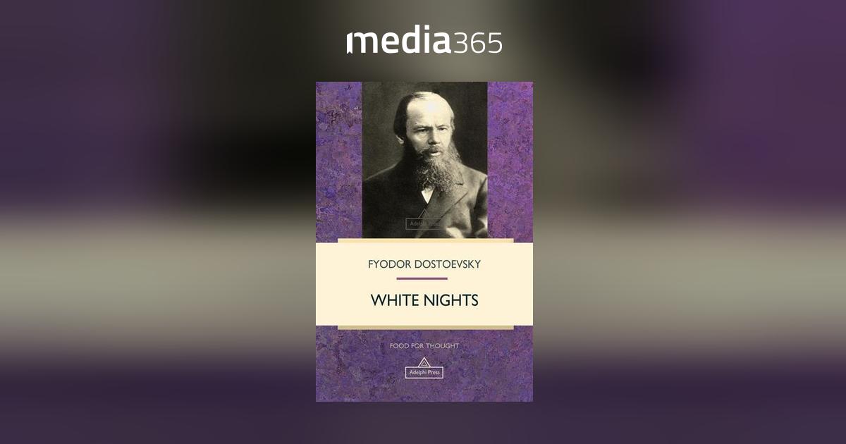 PDF) IV. Dostoevsky's White Nights: Memoir of a Petersburg Pathology