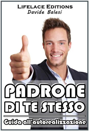 Padrone di te stesso - guida all'autorealizzazione PDF