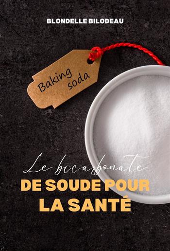 Le Bicarbonate De Soude Pour La Santé PDF