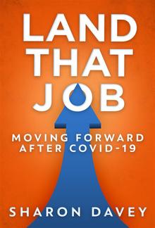 Land That Job - Moving Forward After Covid-19 PDF