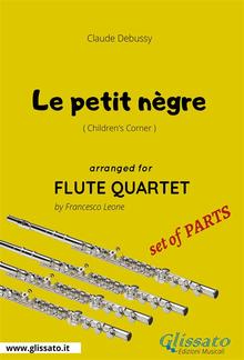 Le petit nègre - Flute Quartet set of PARTS PDF