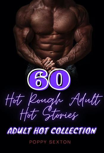 60 Hot Rough Adult Hot Stories PDF