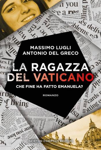 La ragazza del Vaticano. Che fine ha fatto Emanuela? PDF