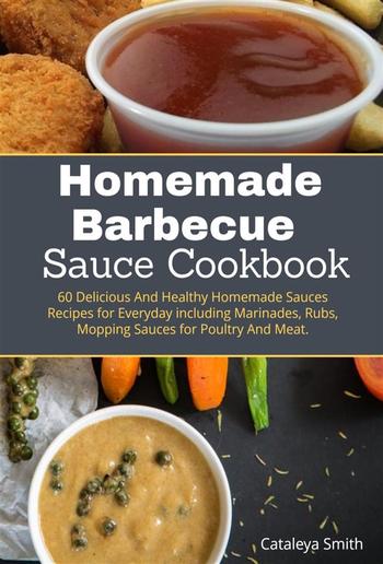 Homemade Barbecue Sauces Cookbook PDF