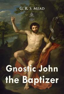 Gnostic John the Baptizer PDF