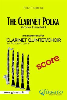 The Clarinet Polka - Clarinet Quintet/Choir - Score PDF