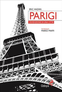 Parigi, l’invenzione di una città PDF