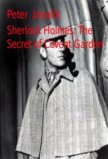 Sherlock Holmes: The Secret of Covent Garden PDF