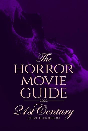The Horror Movie Guide: 21st Century (2022) PDF