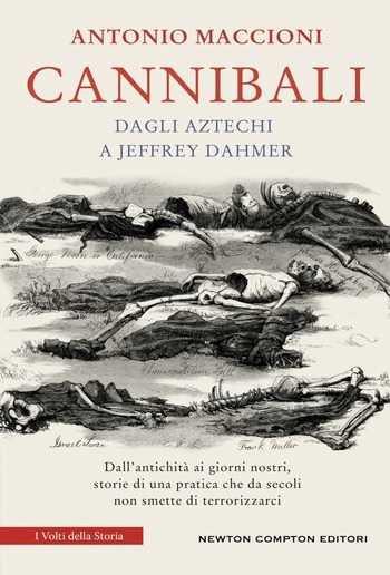 Cannibali. Dagli aztechi a Jeffrey Dahmer PDF