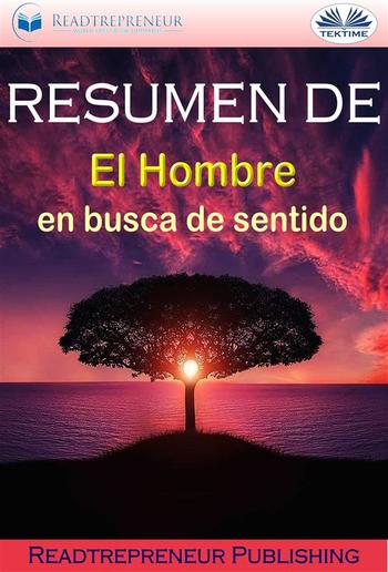 Resumen De ”El Hombre En Busca De Sentido” PDF