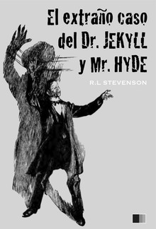 El extraño caso del Dr. Jekyll y Mr. Hyde (ilustrado) PDF