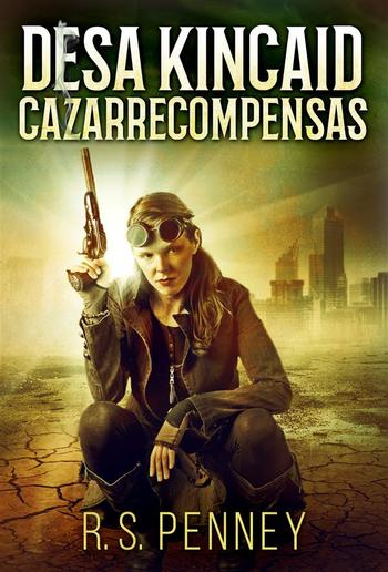 Desa Kincaid - Cazarrecompensas PDF