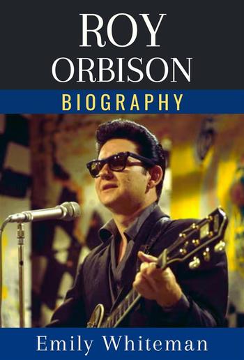 Roy Orbison Biography PDF