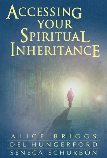 Accessing Your Spiritual Inheritance PDF