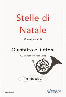 Stelle di Natale - Quintetto di Ottoni (TROMBA Sib 2) PDF