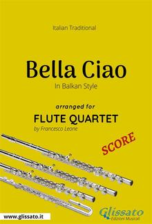 Bella Ciao - Flute Quartet SCORE PDF