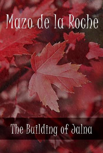 The Building of Jalna PDF