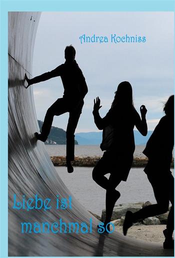 Liebe ist manchmal so PDF Liebe ist manchmal so PDF