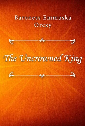 The Uncrowned King PDF