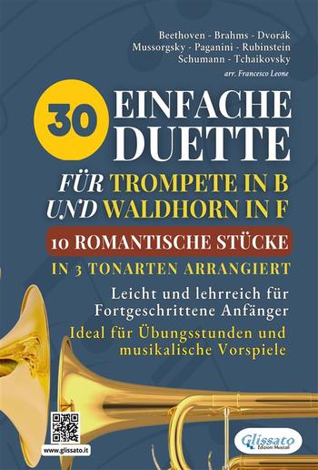 30 Einfache Duette für Trompete in B und Waldhorn in F: 10 Romantische Stücke in Drei Tonarten Arrangiert PDF