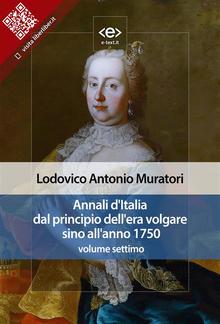 Annali d'Italia dal principio dell'era volgare sino all'anno 1750 - volume settimo PDF