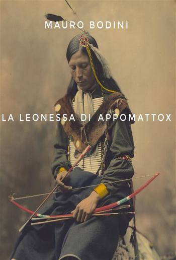 La leonessa di Appomattox PDF