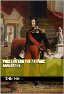 England and the Orleans Monarchy PDF