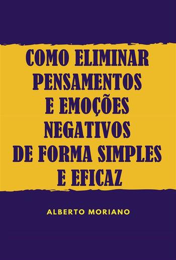 Como Eliminar Pensamentos E Emoções Negativos De Forma Simples E Eficaz PDF