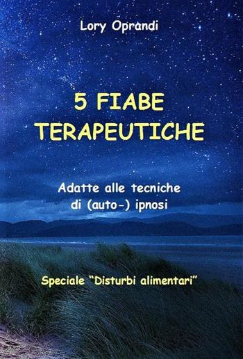 5 Fiabe terapeutiche (spec. "Disturbi alimentari) PDF