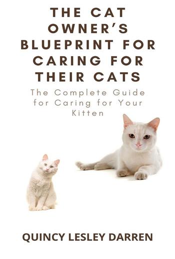 The Cat Owner’s Blueprint for Caring for Their Cats PDF