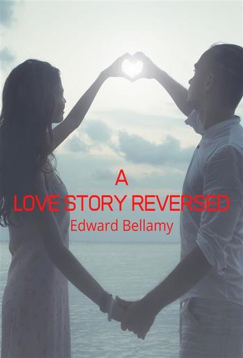 A Love Story Reversed PDF