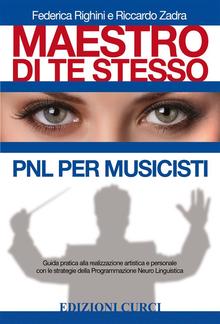 Maestro di te stesso. PNL per musicisti PDF