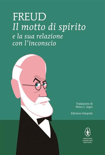 Il motto di spirito e la sua relazione con l'inconscio PDF