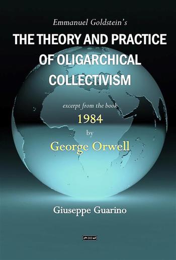 Emmanuel Goldstein's The Theory and Practice of Oligarchical Collectivism PDF