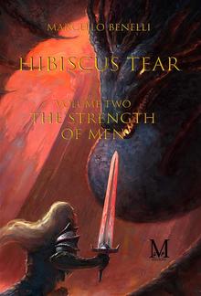 Hibiscus tear - The strength of men-Tome Two- PDF