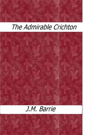 The Admirable Crichton PDF