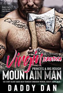 Virgin Erotica: Princess & Big Rough Mountain Man Sex Story PDF