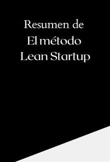 Resumen de El Método Lean Startup PDF