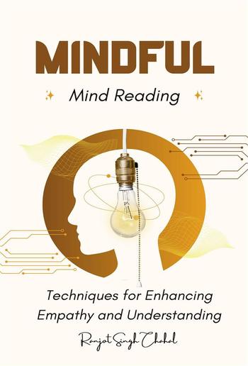 Mindful Mind Reading: Techniques for Enhancing Empathy and Understanding PDF