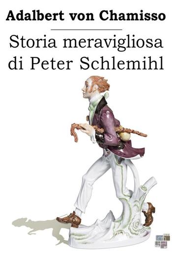 Storia meravigliosa di Peter Schlemihl PDF